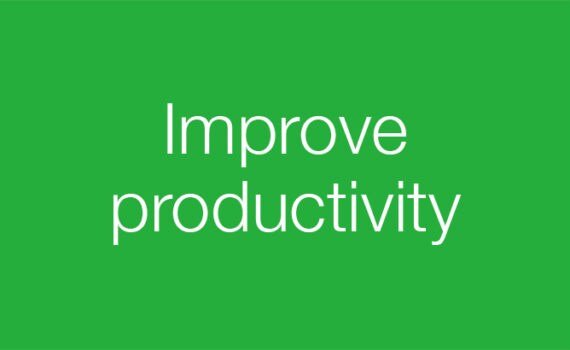 Improve productivity